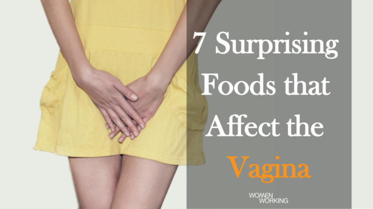 7 Surprising Foods That Can Affect Your Vagina
